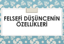 Felsefi Düşüncenin Özellikleri
