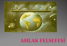 AHLAK FELSEFESİ TEMEL KAVRAMLAR