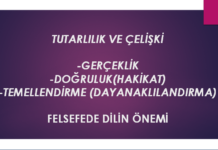 tutarlılık, gerçek, doğru, temellendirme ve felsefede dilin önemi